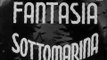 Fantasia Sottomarina, di Roberto Rossellini, 1940