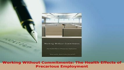 PDF  Working Without Commitments The Health Effects of Precarious Employment Read Online