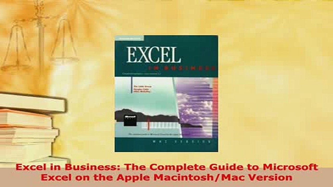 Download  Excel in Business The Complete Guide to Microsoft Excel on the Apple MacintoshMac  EBook