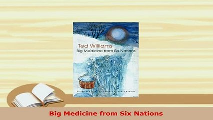 Download  Big Medicine from Six Nations Free Books