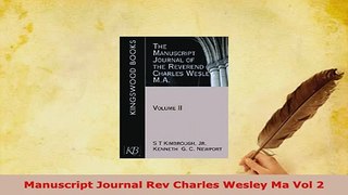 PDF  Manuscript Journal Rev Charles Wesley Ma Vol 2 PDF Book Free