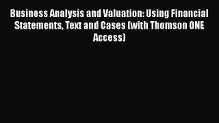 [Read book] Business Analysis and Valuation: Using Financial Statements Text and Cases (with