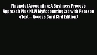 [Read book] Financial Accounting: A Business Process Approach Plus NEW MyAccountingLab with