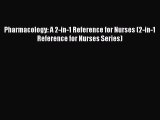 Read Pharmacology: A 2-in-1 Reference for Nurses (2-in-1 Reference for Nurses Series) Ebook