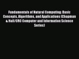 Read Fundamentals of Natural Computing: Basic Concepts Algorithms and Applications (Chapman