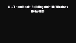 Read Wi-Fi Handbook : Building 802.11b Wireless Networks Ebook Free