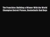 Download The Franchise: Building a Winner With the World Champion Detroit Pistons Basketballs