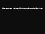 Download ‪Discovering Ancient Mesoamerican Civilizations PDF Free