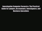 [Read book] Investigative Computer Forensics: The Practical Guide for Lawyers Accountants Investigators
