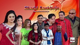 SHARABI AANKHEN- 2016 BRAND NEW PAKISTANI COMEDY STAGE DRAMA