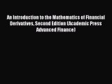 [Read book] An Introduction to the Mathematics of Financial Derivatives Second Edition (Academic