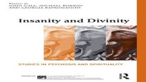 Download Insanity and Divinity  Studies in Psychosis and Spirituality  The International Society