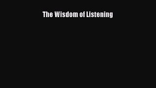 Read The Wisdom of Listening Ebook Free