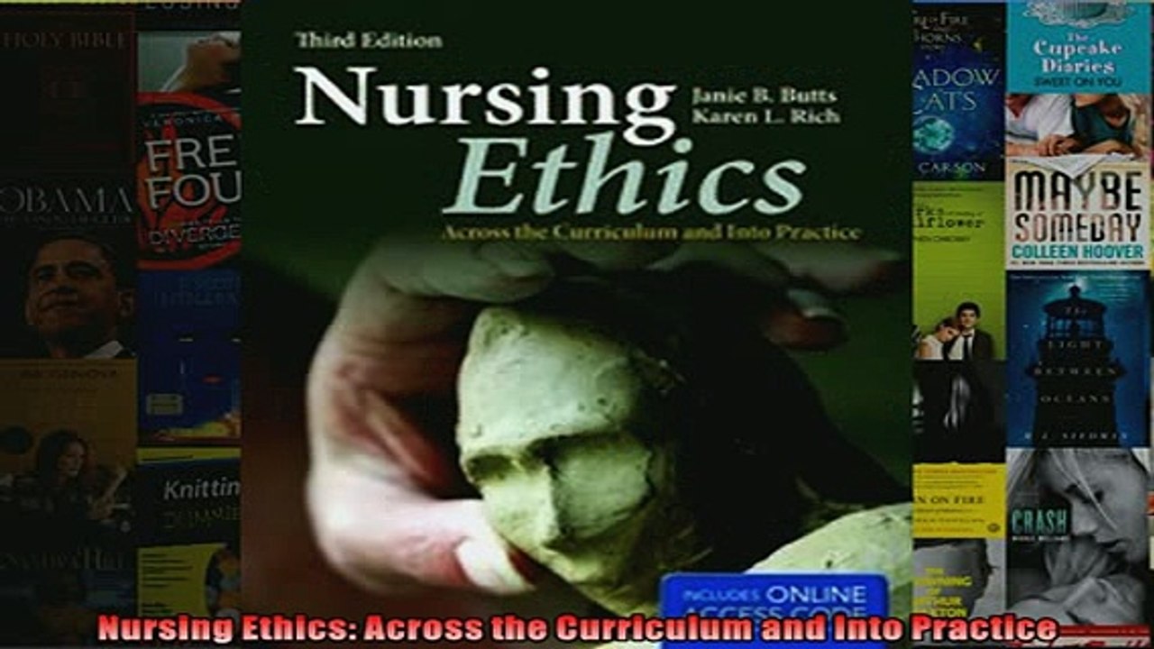 FREE DOWNLOAD  Nursing Ethics Across the Curriculum and Into Practice  BOOK ONLINE