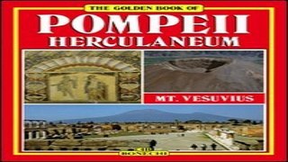 Download POMPEII  HERCULANEUM  MT  VESUVIUS  BONECHI GOLDEN BOOK COLLECTION