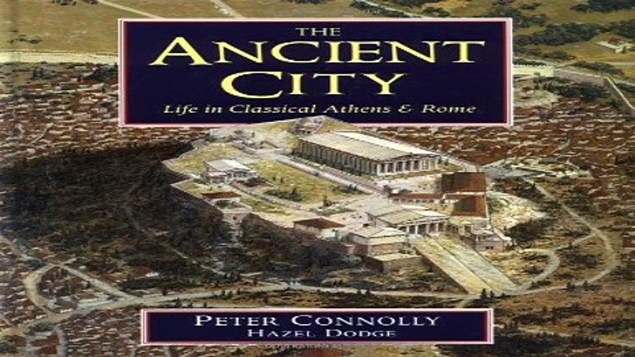 Download The Ancient City  Life in Classical Athens and Rome