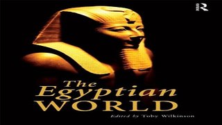 Download The Egyptian World  Routledge Worlds