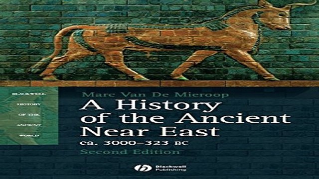 Download A History of the Ancient Near East ca 3000 323 BC 2nd Edition