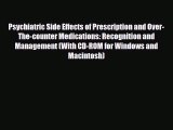 Read ‪Psychiatric Side Effects of Prescription and Over-The-counter Medications: Recognition