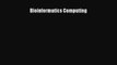 Read Bioinformatics Computing Ebook Free