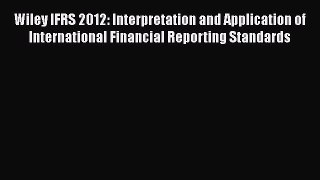 [Read book] Wiley IFRS 2012: Interpretation and Application of International Financial Reporting