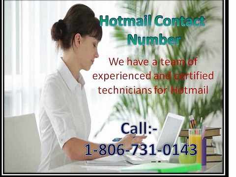 Get your Hotmaill issues fixed via Hotmail Contact Number 1-806-731-0143 number