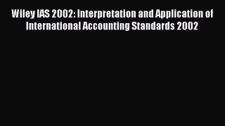 [Read book] Wiley IAS 2002: Interpretation and Application of International Accounting Standards