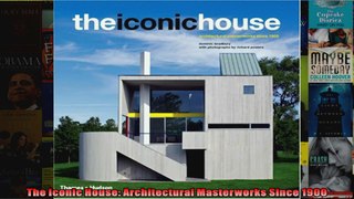 Read  The Iconic House Architectural Masterworks Since 1900  Full EBook