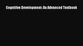 Download Cognitive Development: An Advanced Textbook PDF Free