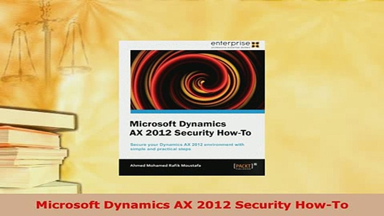 PDF  Microsoft Dynamics AX 2012 Security HowTo Free Books