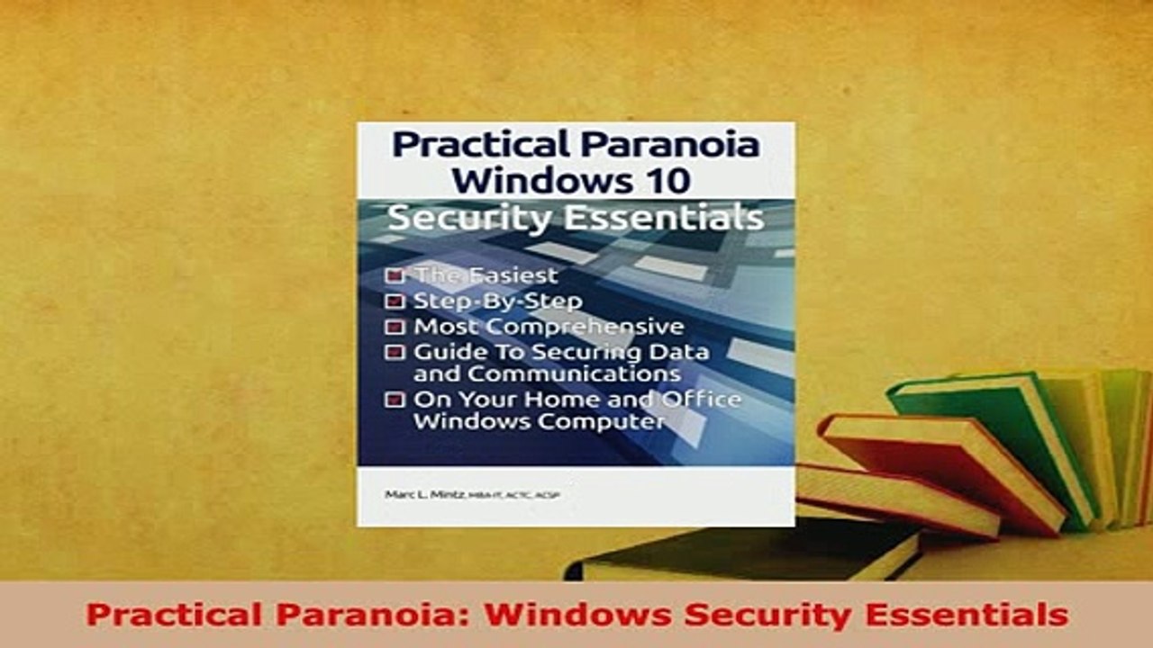 Download  Practical Paranoia Windows Security Essentials Free Books