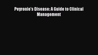 Read Peyronie's Disease: A Guide to Clinical Management PDF Free