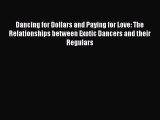 Download Dancing for Dollars and Paying for Love: The Relationships between Exotic Dancers