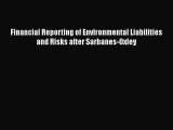 [Read book] Financial Reporting of Environmental Liabilities and Risks after Sarbanes-Oxley