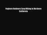 PDF Foghorn Outdoors Easy Hiking in Northern California Free Books