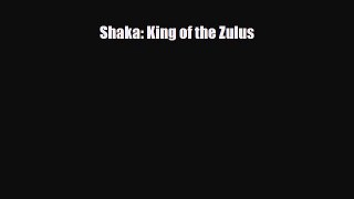 Read ‪Shaka: King of the Zulus Ebook Free