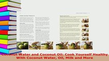 Download  Coconut Water and Coconut Oil Cook Yourself Healthy With Coconut Water Oil Milk and More Read Full Ebook