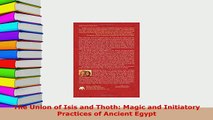 Download  The Union of Isis and Thoth Magic and Initiatory Practices of Ancient Egypt Free Books