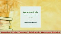 PDF  Agrarian Crisis Farmers Suicides in Warangal District PDF Book Free