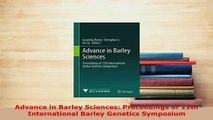 Download  Advance in Barley Sciences Proceedings of 11th International Barley Genetics Symposium Free Books