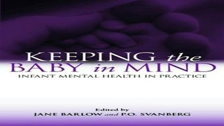 Download Keeping The Baby In Mind  Infant Mental Health in Practice