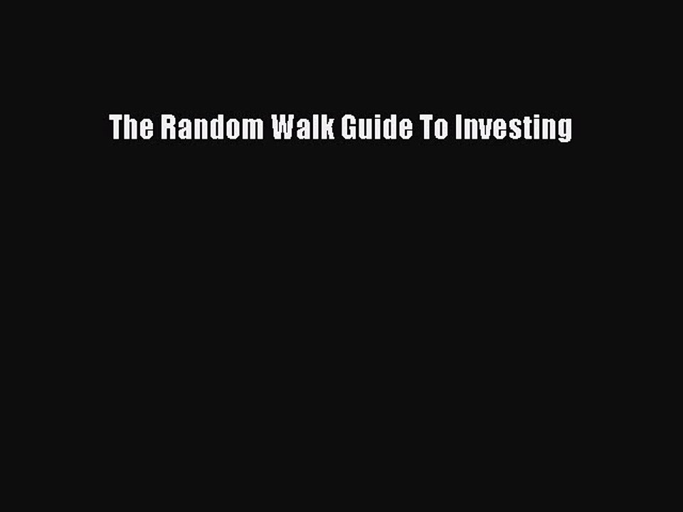 PDF The Random Walk Guide To Investing Free Books