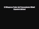 Read ‪El Milagroso Poder del Pensamiento (Mind) (Spanish Edition)‬ Ebook Free