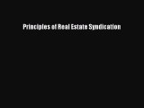 [PDF] Principles of Real Estate Syndication [Read] Full Ebook