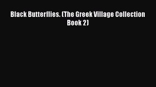 Download Black Butterflies. (The Greek Village Collection Book 2) PDF Online
