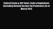 [Read book] Federal Estate & Gift Taxes: Code & Regulations (Including Related Income Tax Provisions)