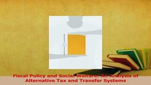 Read  Fiscal Policy and Social Welfare An Analysis of Alternative Tax and Transfer Systems Ebook Free