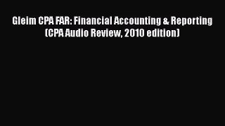 [Read book] Gleim CPA FAR: Financial Accounting & Reporting (CPA Audio Review 2010 edition)