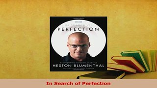 PDF  In Search of Perfection Read Online