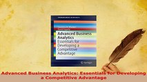 PDF  Advanced Business Analytics Essentials for Developing a Competitive Advantage Read Full Ebook